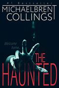 The Haunted by Michaelbrent Collings