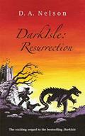 DarkIsle: Resurrection (DarkIsle Trilogy #2) by D.A. Nelson