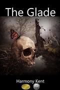 The Glade by Harmony Kent