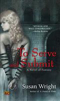 To Serve and Submit (Marja Duology #1) by Susan Wright