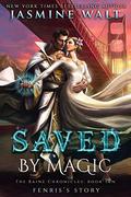 Saved by Magic by Jasmine Walt