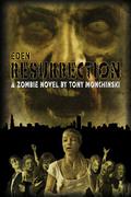 Resurrection (Eden #3) by Tony Monchinski