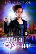 Rogue Myths (Gatekeeper #1) by Layla Lawlor