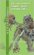 The Tall Book of Zombie Shorts by A.P. Fuchs