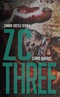 ZC Three (Zombie Castle #3) by Chris Harris