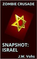 Zombie Crusade: Snapshot: Israel by J.W. Vohs