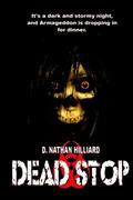 Dead Stop by D. Nathan Hilliard