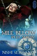 Mile Below Peep Show by Nishi Serrano