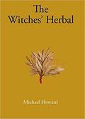 The Witches' Herbal by Michael Howard