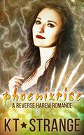 Phoenixrise by K.T. Strange