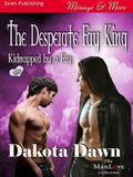 The Desperate Fay King  (Kidnapped by a Fay 1) by Dakota Dawn