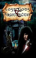 Lost Gods and Forgotten Cities by Justin Hunter