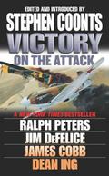 Victory: On the Attack by Ralph Peters