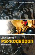 Judge Dredd: Psykogeddon (Judge Dredd novels from Black Flame #9) by Dave Stone