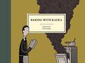 Baking With Kafka by Tom Gauld