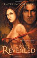 Secrets Revealed (Eldritch Legacy #1) by Katrina Strauss