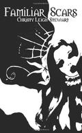 Familiar Scars by Christy Leigh Stewart