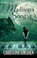Madison's Song (Cassie Scot #5) by Christine Amsden