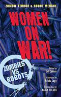 Zombies Vs Robots Women on War Prose SC by Rain Graves