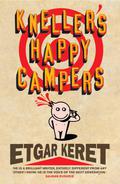 Kneller's Happy Campers by Etgar Keret