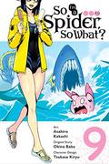 So I'm a Spider, So What? Manga, Vol. 9 (蜘蛛ですが、なにか? / Kumo desuga, nanika? manga #9) by Okina Baba