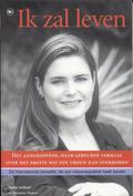 Ik zal leven - Het moedige verhaal van een vrouw die geen slachtoffer wilde zijn by Marianne Thamm