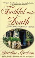 Faithful Unto Death (Chief Inspector Barnaby #5) by Caroline Graham
