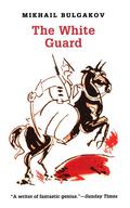 The White Guard by Mikhail Bulgakov