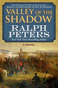 Valley of the Shadow (Battle Hymn Cycle #3) by Ralph Peters