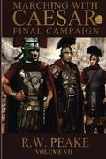 Final Campaign by R.W. Peake