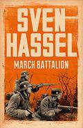 March Battalion (Legion of the Damned #4) by Sven Hassel