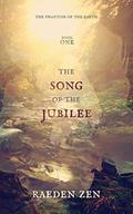The Song of the Jubilee (The Phantom of the Earth #1) by Raeden Zen