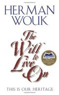 The Will to Live On: This is Our Heritage by Herman Wouk