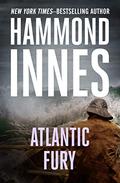 Atlantic Fury by Hammond Innes