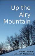 Up the Airy Mountain (Bad Blood #3.5) by Debra Doyle