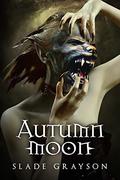 Autumn Moon by Slade Grayson