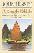 A Single Pebble by John Hersey