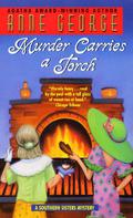 Murder Carries a Torch by Anne George