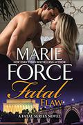 Fatal Flaw by Marie Force