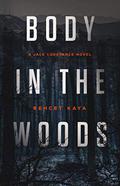 Body In The Woods by Behcet Kaya