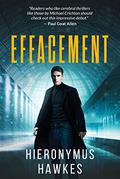 Effacement by Hieronymus Hawkes