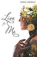 Live for Me by Emma Thomas