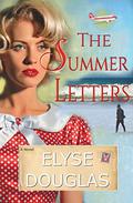 The Summer Letters by Elyse Douglas