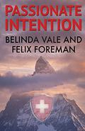 Passionate Intention by Belinda Vale, Felix Foreman