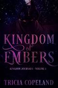 Kingdom of Embers by Tricia Copeland