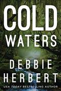 Cold Waters (Normal, Alabama #1) by Debbie Herbert