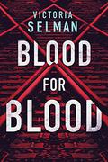 Blood for Blood (Ziba MacKenzie #1) by Victoria Selman