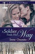A Soldier Finds His Way (Forever a Soldier #1) by Irene Onorato