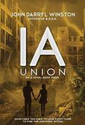 IA: Union (IA #3) by John Darryl Winston