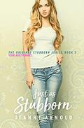Just as Stubborn (Stubborn #2) by Jeanne Arnold
